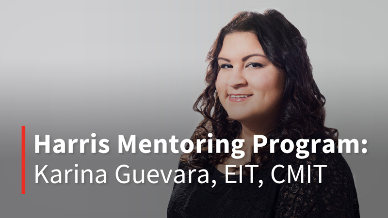 Harris Mentoring Program - Karina Guevara, EIT, CMIT