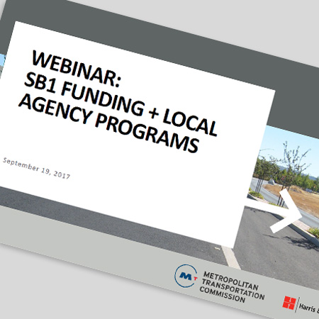 MTC SB1 Funding + Local Agency Programs Webinar