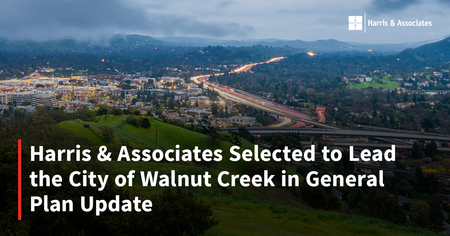 Harris & Associates Selected to Lead the City of Walnut Creek in
