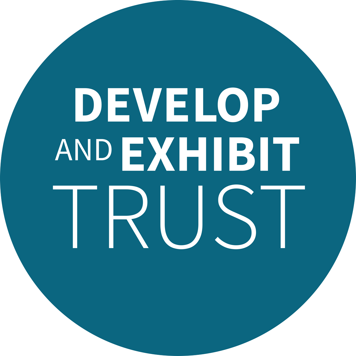 Develop and Exhibit Trust Shared Value
