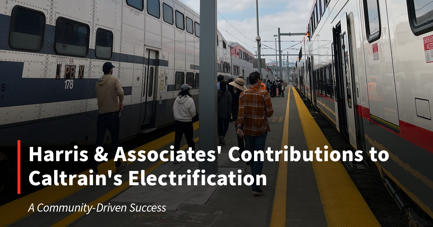 Harris' Contributions to Caltrain's Electrification: A Community-Driven ...